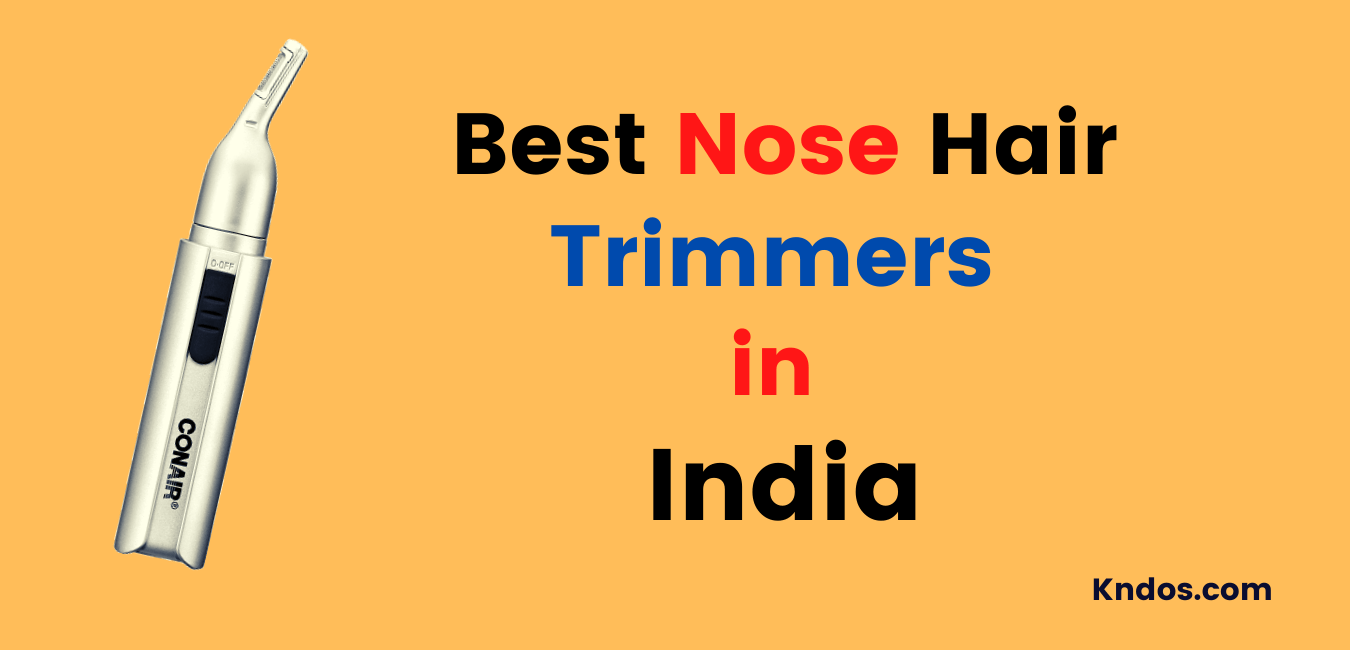 Best Nose Hair Trimmers