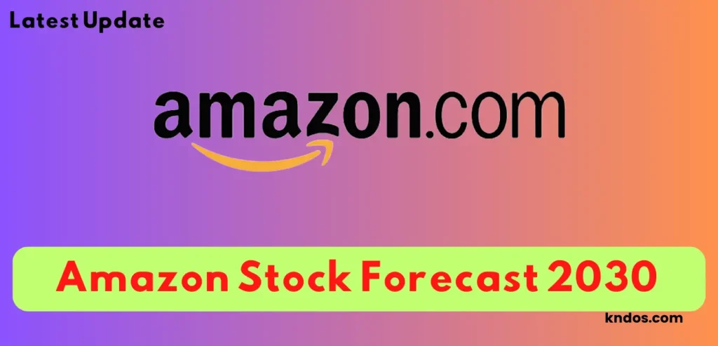 Amazon Stock Forecast 2030