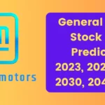 General Motors Stock Price Prediction 2023, 2024, 2025, 2030, 2035, 2040, 2050, 2060