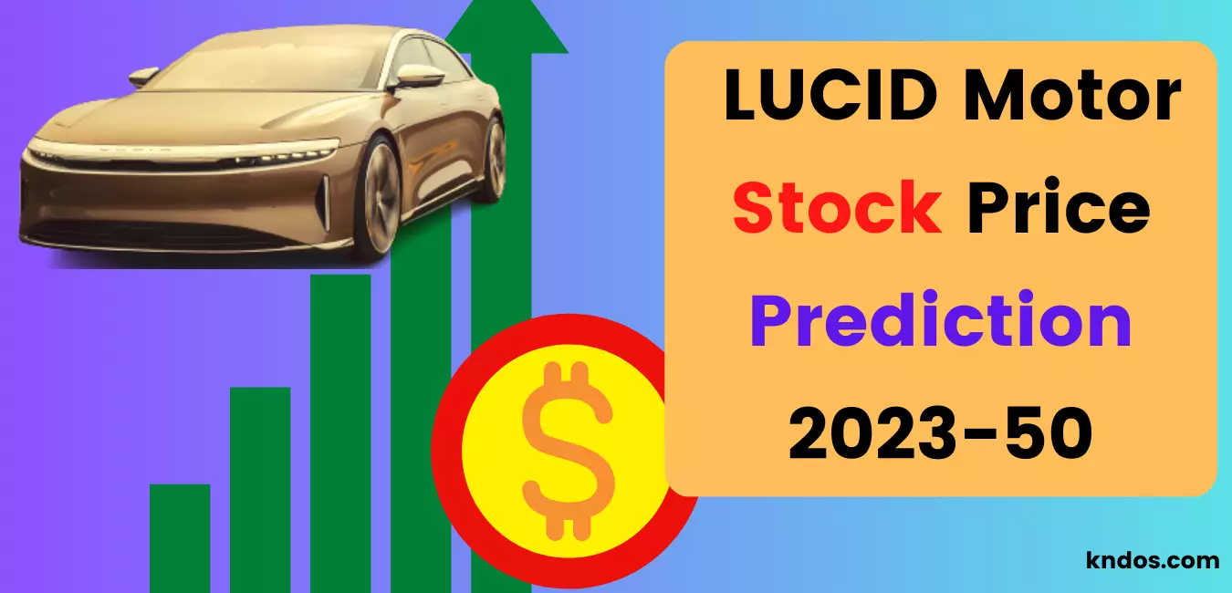 Lucid stock price prediction 2022, 2025, 2030, 2040, 2050