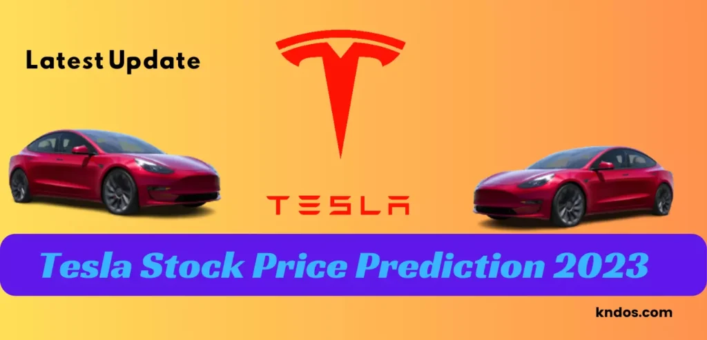 Tesla Stock Price Prediction 2023