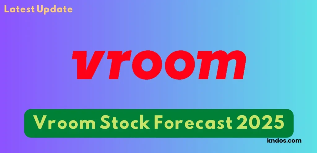 Vroom Stock Price Prediction 2025 | Vroom Stock Forecast 2025